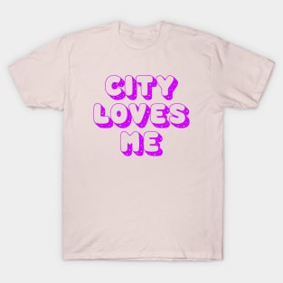 CITY LOVES ME #1 (COLOR) T-Shirt